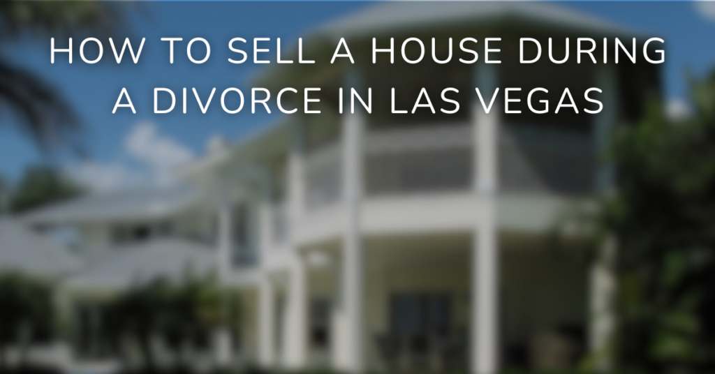 How to Sell a House During a Divorce